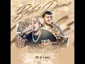 Bebe Dame - Fuerza Regida & Grupo Frontera