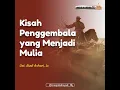 Lagu Kisah Penggembala yang Menjadi Mulia - Ust. Budi Ashari, Lc