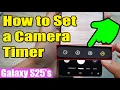 How to Set a Camera Timer on Samsung Galaxy Ultra - Hands-Free Photography