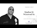Celebration of Life of Marlon M Winstead Sr