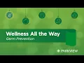 Wellness All the Way Germ prevention