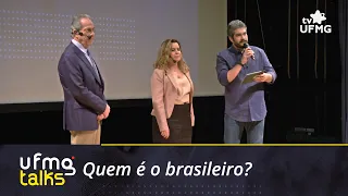UFMG TALKS #1 - Quem somos nós, os brasileiros? | Programa completo