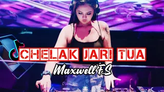 dj chelak jari tua maxwell f s lagu iban versi remix 2025