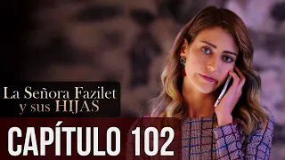 La Señora Fazilet Y Sus Hijas Capítulo 102 Audio Español 