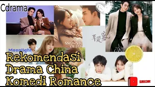 rekomendasi drama china romkom komedi romance terbaik cdrama drama china sub indo