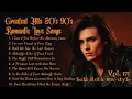 Lagu Greatest Hits Romantic Love Songs 💖 Love Songs 80's 90's - Soft Rock Ballads - Playlist Vol.171