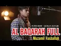 Download Lagu Ngaji Merdu Surah Al-baqarah full Muzammil Hasballah