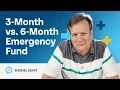 Should You Have a 3-Month or a 6-Month Emergency Fund