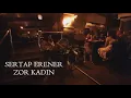 Sertap Erener Zor kadın