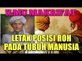 Download Lagu LETAK POSISI ROH PADA TUBUH MANUSIA NGAJI MAKRIFAT