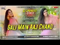 Download Lagu Gali Main Aaj Chand Nikla - Remix | Old Hindi Dj Song | Humming Bass Dj | Dj Chiranjeet Remix