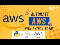Day 2 Automate Amazon S3 with Python Boto3 AWS Automation Series