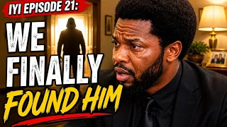  iyi episode 21 we finally found him 