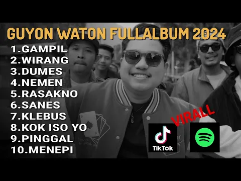 Download MP3 Guyon Waton - FULLALBUM TERBARU 2024 LAGU JAWA VIRAL TIKTOK 2024 GAMPIL WIRANG DUMES NEMEN SANES