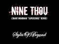 NINE THOU - STYLES OF BEYOND (INSTRUMENTAL) (Grant Mohrman Superstars Remix)