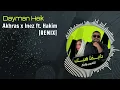 Dayman Heik - Akhras x Inez ft. Dj Hakim | دايمًا هيك - الأخرس و اينيز [Remix]