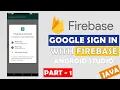 Firebase Google Sign-in Authentication Android Part Android App Development Tutorials