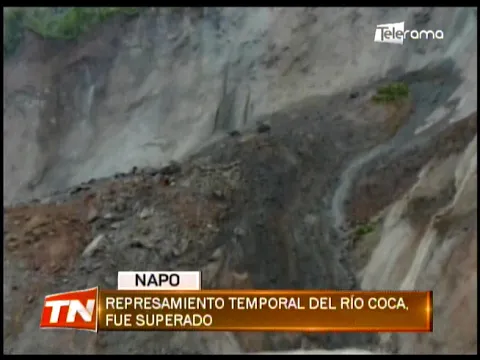 Represamiento temporal del río Coca, fue superado