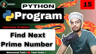 Find Next Prime Number in Python Simple Logic Python Programs Day 15