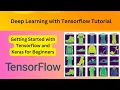 1 Deep Learning with Tensorflow Tutorial - Getting Started with Tensorflow and Keras for Beginners