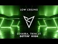 Lagu Devarra \u0026 Thincut - GETTIN' HIGH