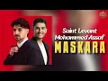 Saint Levant - MASKARA (ft. Mohammed Assaf) [Lyrics / Paroles] | سانت ليفانت و محمد عساف - مسكرة