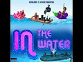 In the Water - Suhrawh & Chow Minister