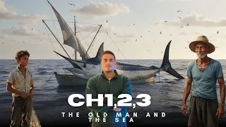 شرح قصة اولي ثانوي المنهج الجديد The Old Man And The Sea Ch1 2 3 