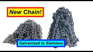 How to change to Stainless Steel Anchor Chain. 316L G60.  From Galvanised.  #anchorchain