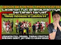 Download Lagu LEBANON BIKIN PEMAIN TIMNAS FRUSTASI‼️ FULL DRAMA INDONESIA VS LEBANON‼️ DEBUT ADRIAN WIBOWO FANCAM
