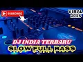 Download Lagu DJ INDIA TERBARU SLOW FULL BASS COCOK BUAT TEMANI AKTIFITAS
