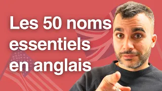TOP 50 des noms à connaître absolument en anglais