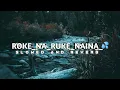 Naina [Slowed+Reverb] Arijit Singh | Perfectly Slowed | Lofi Remix | SD CREATION 🎧