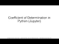 Linear Regression Coefficient of Determination in Python Jupyter