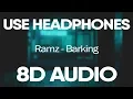 Download Lagu Ramz – Barking (8D AUDIO)