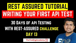 Write Your First API Test with RestAssured REST Assured API testing Beginner Tutorial Day 13