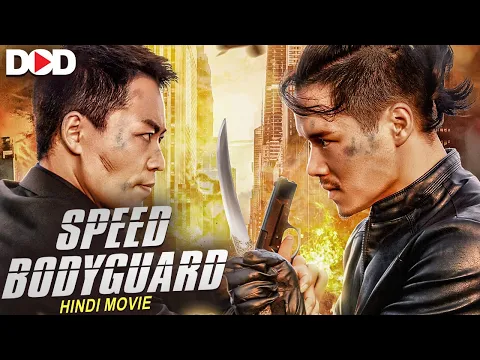 Download MP3 स्पीड बॉडीगार्ड SPEED BODYGUARD (2023) - Official Hindi Dubbed Latest Chinese Action Movie