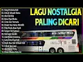 Download Lagu LAGU NOSTALGIA PALING DICARI - LAGU KENANGAN TEMAN PERJALANAN - JANGAN SALAH MENILAIKU