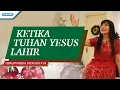Lagu Ketika Tuhan Yesus Lahir - Herlin Pirena Menyapa 18 (video)