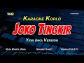 Download Lagu JOKO TINGKIR NGUMBE DAWET KARAOKE KOPLO  NADA CEWEK Yeni inka /Cak percil