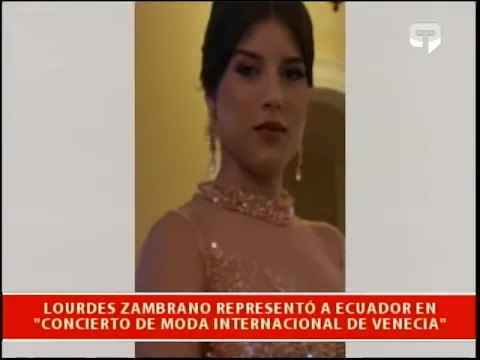Lourdes Zambrano representó a Ecuador en Concierto de moda internacional de Venecia