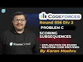 Codeforces Round 856 Div 2 Problem C Scoring Subsequences Solution Explanation Code Hindi