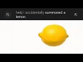 help i accidentally summoned a lemon