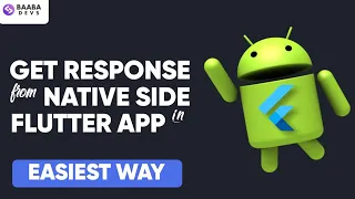 Pass Data from Native to Flutter Call Native Code from Flutter MethodChannel Platform Code