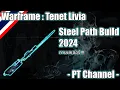 Warframe - Tenet Livia Tenet Livia Steel Path Build 2024
