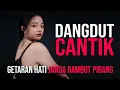 DJ DANGDUT REMIX  |  Getaran Hati \u0026 Janda Rambut Pirang  #best #viral