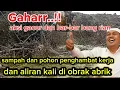 Download Lagu Gahar..!! Aksi gacor dan bar-bar bang rian!!obrak abrik pohon penghambat kerja dan normalisasi kali