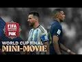 Argentina vs France MINI-MOVIE of 2022 FIFA World Cup final FOX Soccer