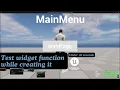 Debug Widget Functionality While Creating it in Unreal Engine 5