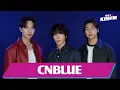 Download Lagu CNBLUE Talks Touring For The First Time in 10 Years, New Album, and Visiting LA!